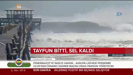 Tayfun bitti, sel kaldı