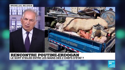 Rencontre Poutine-Erdogan : la discussion porte sur le tri entre les civils à épargner et les jihadistes à éliminer"
