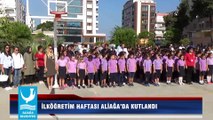 İLKÖĞRETİM HAFTASI ALİAĞA’DA KUTLANDI