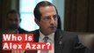 Who Is Alex Azar?