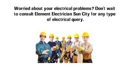 Sun City Electrician - 24*7 Local Services
