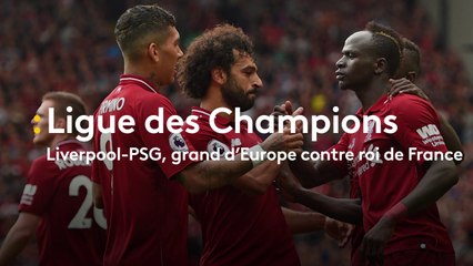 Ligue des Champions: Liverpool-PSG, grand d’Europe contre roi de France