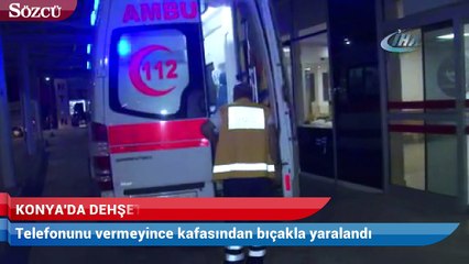 Telefonunu vermeyince kafasından bıçakla yaralandı
