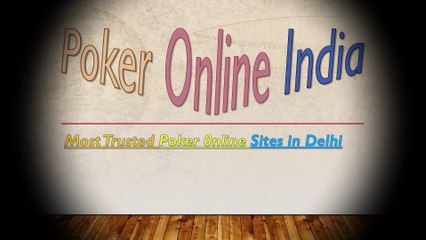 Welcome to Most Trusted Poker Online Sites in India