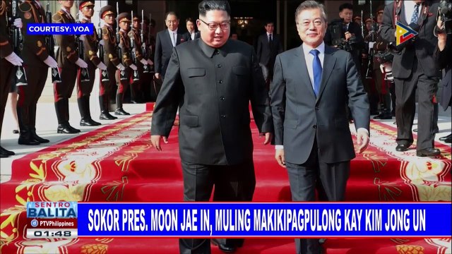 GLOBALITA: SoKor Pres. Moon Jae-in, muling makikipagpulong kay Kim Jong-un