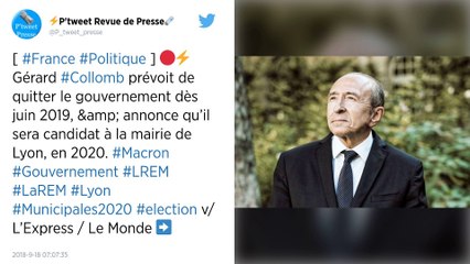 Candidat à Lyon, Gérard Collomb envisage de quitter le gouvernement dès 2019.