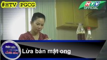 PHÚT GIÂY CẢNH GIÁC ★ Lừa bán mật ong #HTV PGCG