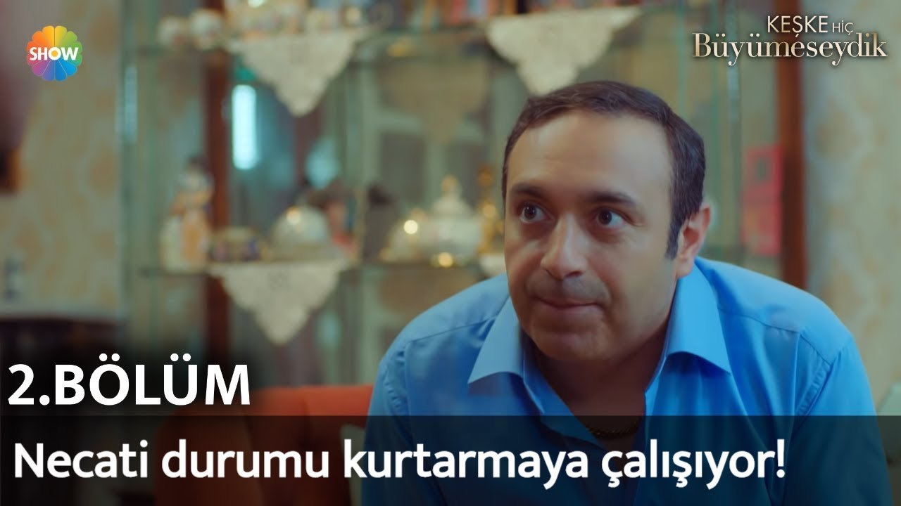 Keşke Hiç Büyümeseydik 2. Bölüm | Necati durumu kurtarmaya çalışıyor!