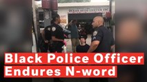 Black Police Officer Endures N-word 50 Times In A Minute