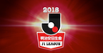 J.League 2018 Highlights Show:  Round 24