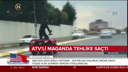 ATV'li maganda tehlike saçtı