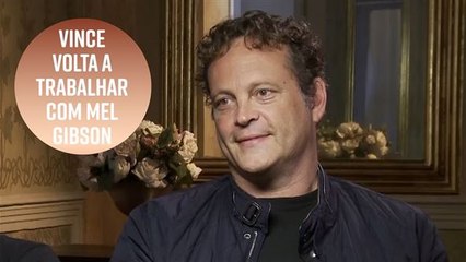 Vince Vaughn começou a trabalhar com velhos amigos, Mel Gibson e Tory Kittles