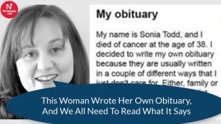 This Woman Wrote Her Own Obituary, And We All Need To Read What It Says