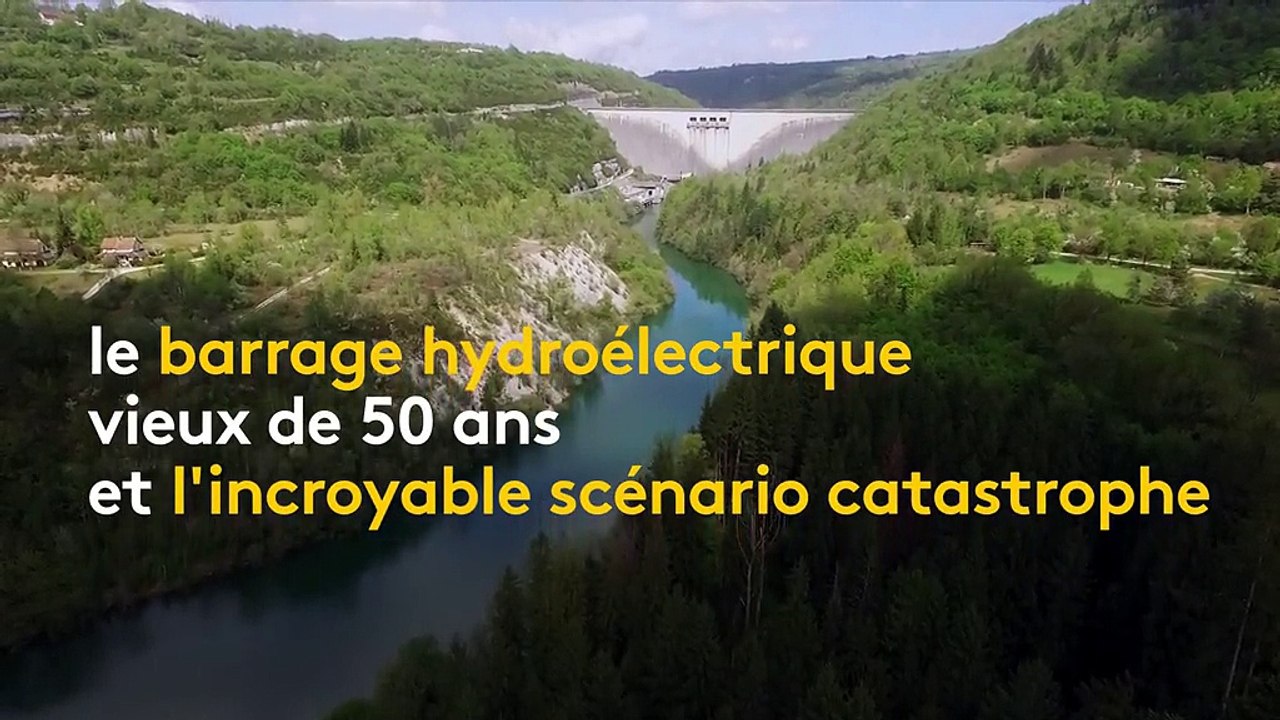 Jura : le barrage de Vouglans "peut péter instantanément" et inonder l'Ain et le Rhône