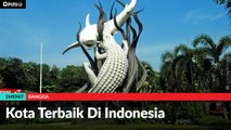 #1MENIT | Kota Terbaik Di Indonesia
