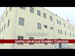 SHQIPËRIA E PARA NË RAJON PËR NUMRIN E TË BURGOSURVE