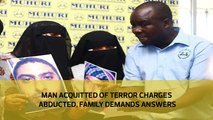Man acquitted of terror charges abducted, family demands answers
