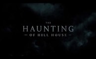 The Haunting of Hill House - Trailer Saison 1