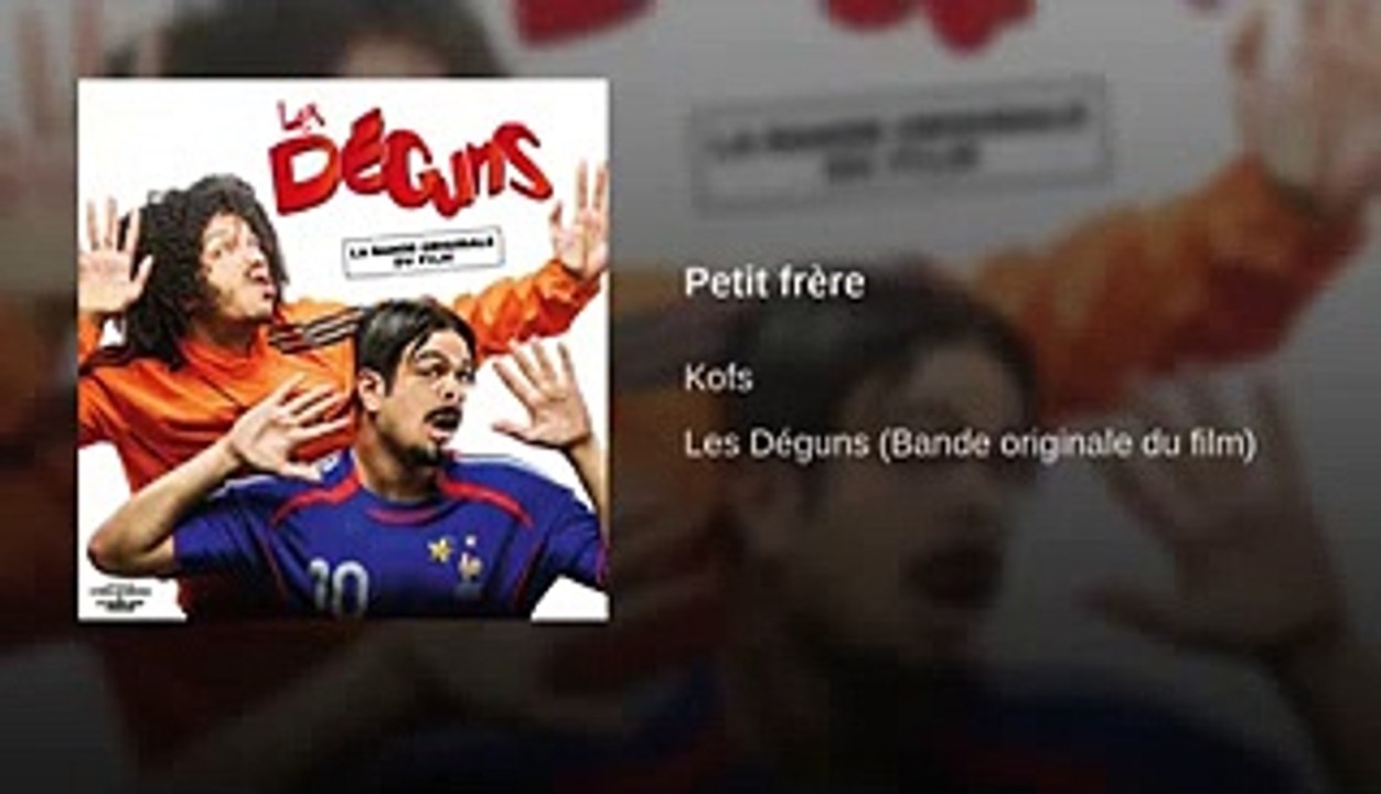 Kofs - Petit Frère [Les Déguns B.O]