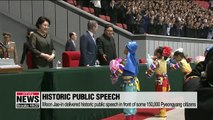 S. Korean President Moon Jae-in delivered public speech in front of some 150,000 Pyeongyang citizens, highlighting the peace of the Korean Peninsula