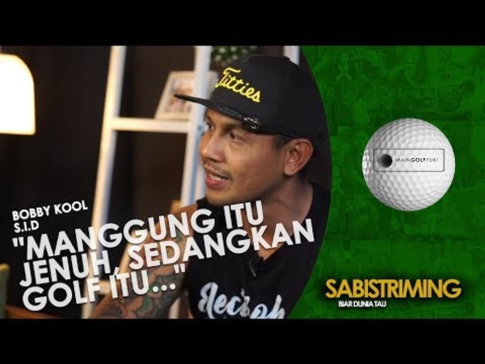 #MainGolfYuk: Bobby Kool S.I.D: "Manggung itu jenuh, sedangkan golf itu..."