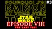 PJREVAT - Star Wars - Episode VIII - The Last Jedi : Partie 3