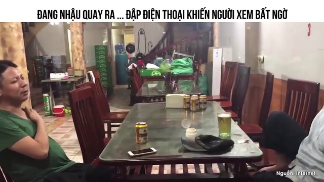ĐANG NHẬU QUAY RA ... ĐẬP ĐIỆN THOẠI KHIẾN NGƯỜI XEM BẤT NGỜ
