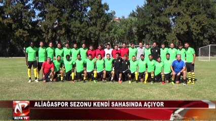 Aliağaspor Sezonu Kendi Sahasında Açıyor