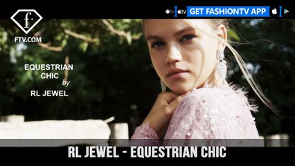 RL Jewel Presents Equestrian Chic | FashionTV | FTV