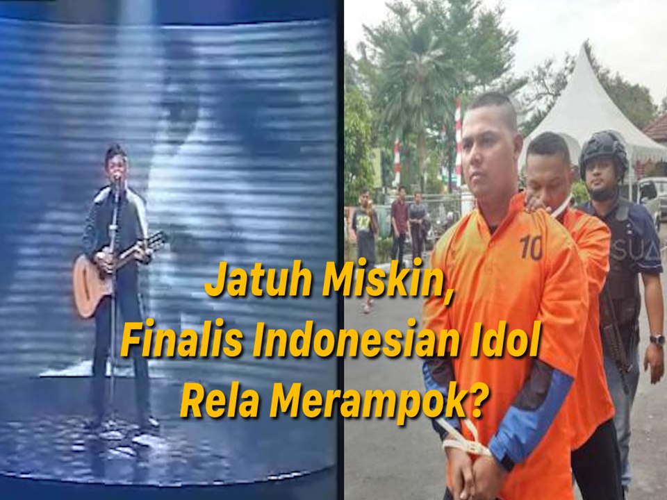 Jatuh Miskin, Finalis Indonesian Idol Rela Merampok_