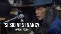 Marcus Adoro – 'Si Sid at si Nancy'