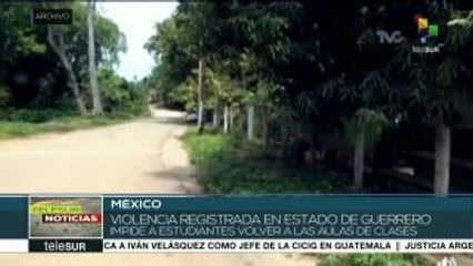 Impide violencia en Guerrero a estudiantes volver a las aulas de clase