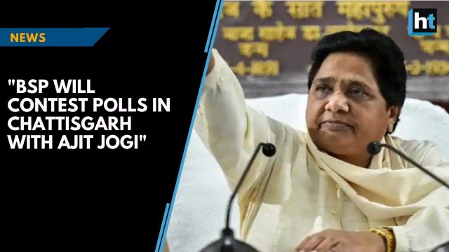 BSP will fight the Chattisgarh polls with Ajit Jogi: Mayawati