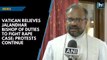 Kerala nun rape case: Vatican relieves Franco Mulakkal from diocese duties, protests continue