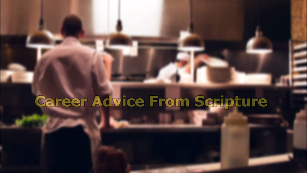 Career Advice From Scripture