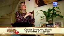 Úrsula Strenge ha recibido críticas por querer incursionar en la política