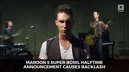 Maroon 5 Super Bowl Halftime Announcement Causes Backlash