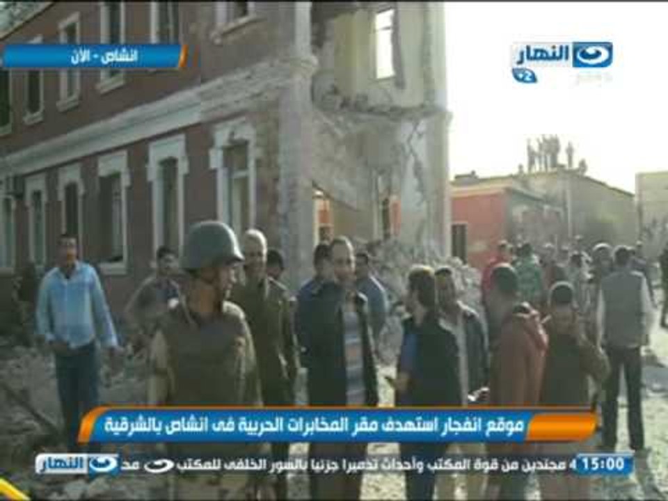 موقع انفجار مقر المخابرات الحربية فى انشاص بالشرقية