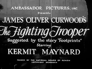 The fig.hting Trooper (1934) KERMIT MAYNARD