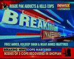 Jammu & Kashmir: Rogue Pakistan abducts and kills cops in Shopian