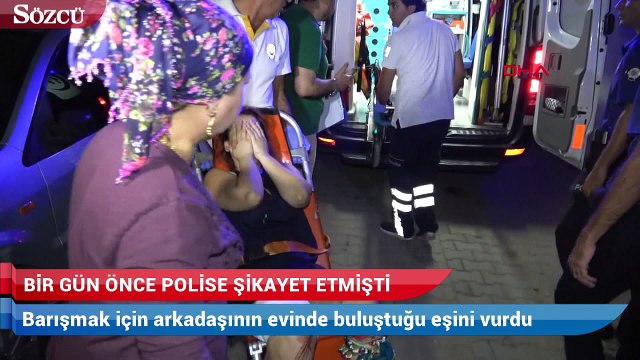 Kendisini vuran kocasını bir gün önce polise şikayet etmiş