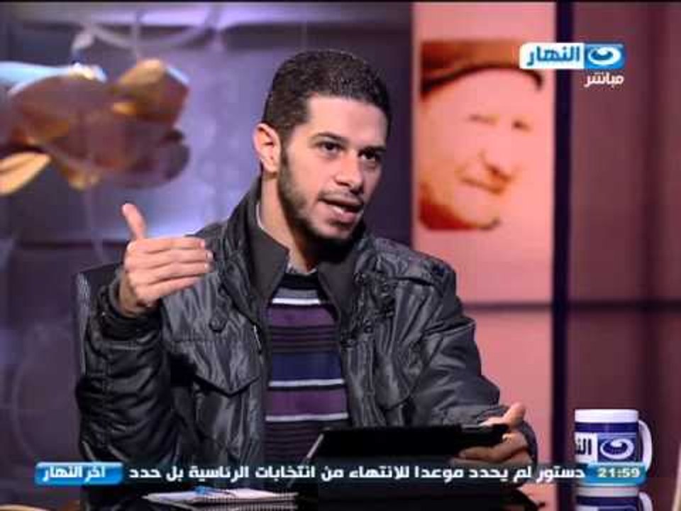 اخر النهار - لقاء أ/ حسين مؤنث المتحدث بأسم التيار الشعبي و أ/ مصطفى السويسي المتحدث بأسم حركة تمرد