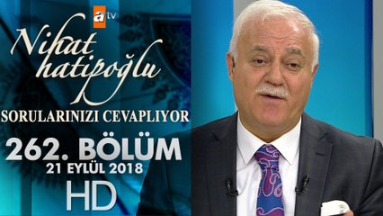 Nihat Hatipoğlu Sorularınızı Cevaplıyor - 21 Eylül 2018