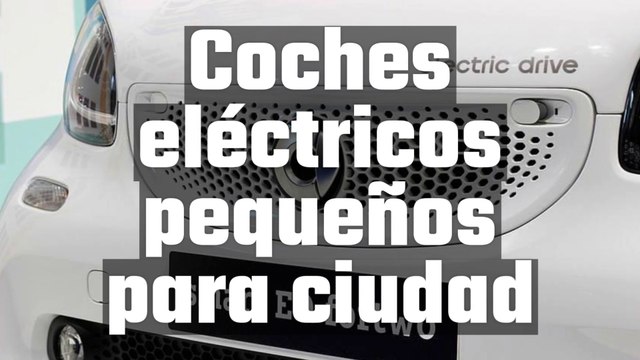 Coches eléctricos pequeños para ciudad