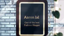 Aaron lal || Check out all latest men fashion trends