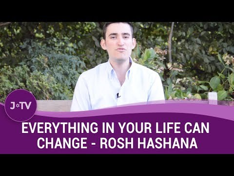 EVERYTHING In Your Life Can Change - Rosh Hashana Video | J-TV