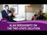 Alan Dershowitz on the two state solution (4) | J-TV