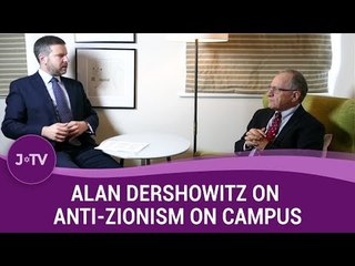 Alan Dershowitz on why college campuses are so anti-Israel (2) | J-TV