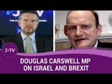 Douglas Carswell UK MP speaks his mind on Israel, Brexit, Farage and more | J-TV