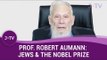 Why have Jews won Nobel Prizes disproportionately? - Prof. Robert Aumann (Nobel Prize Economist)